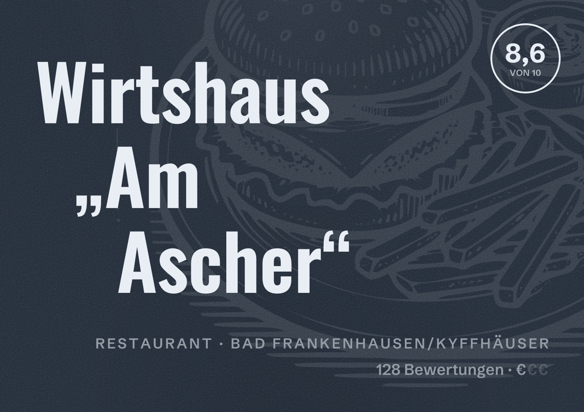 Illustriertes Poster von Wirtshaus „Am Ascher“, Restaurant in Bad Frankenhausen/Kyffhäuser: Bewertung 8,6 von 10 aus 128 Bewertungen, Preisniveau €