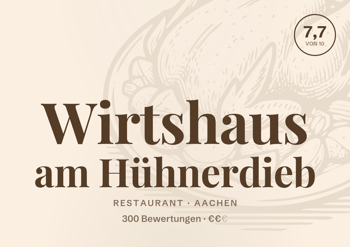 Illustriertes Poster von Wirtshaus am Hühnerdieb, Restaurant in Aachen: Bewertung 7,7 von 10 aus 300 Bewertungen, Preisniveau €€