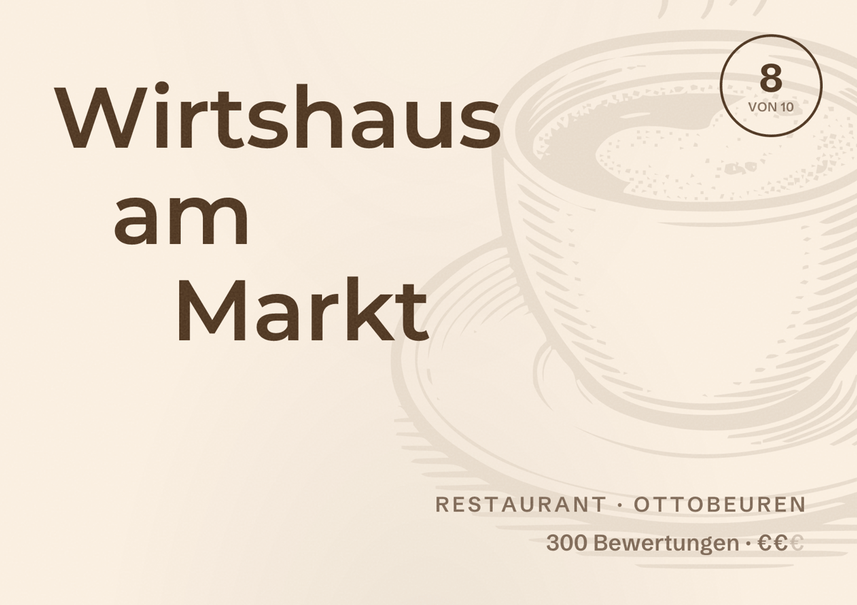 Illustriertes Poster von Wirtshaus am Markt, Restaurant in Ottobeuren: Bewertung 8 von 10 aus 300 Bewertungen, Preisniveau €€