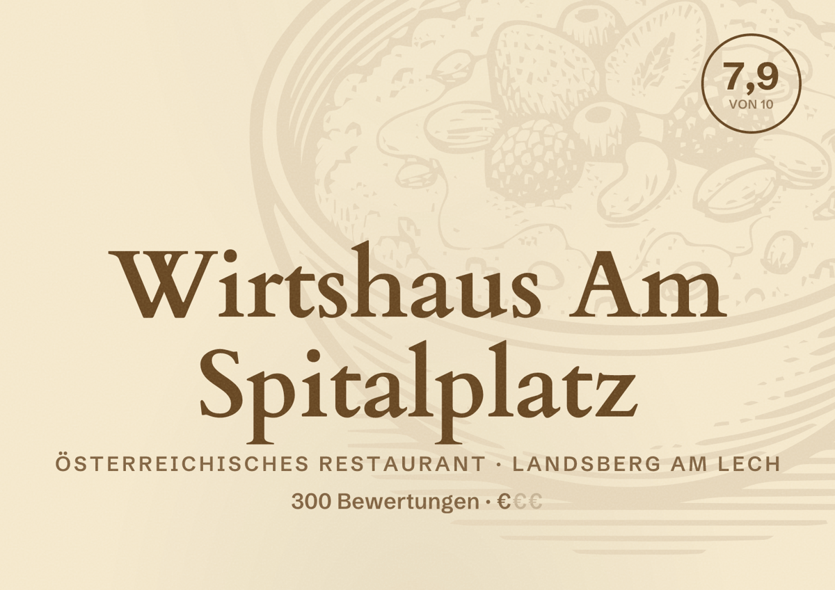 Illustriertes Poster von Wirtshaus Am Spitalplatz, Österreichisches Restaurant in Landsberg am Lech: Bewertung 7,9 von 10 aus 300 Bewertungen, Preisniveau €
