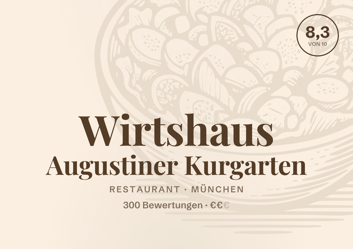 Illustriertes Poster von Wirtshaus Augustiner Kurgarten, Restaurant in München: Bewertung 8,3 von 10 aus 300 Bewertungen, Preisniveau €€