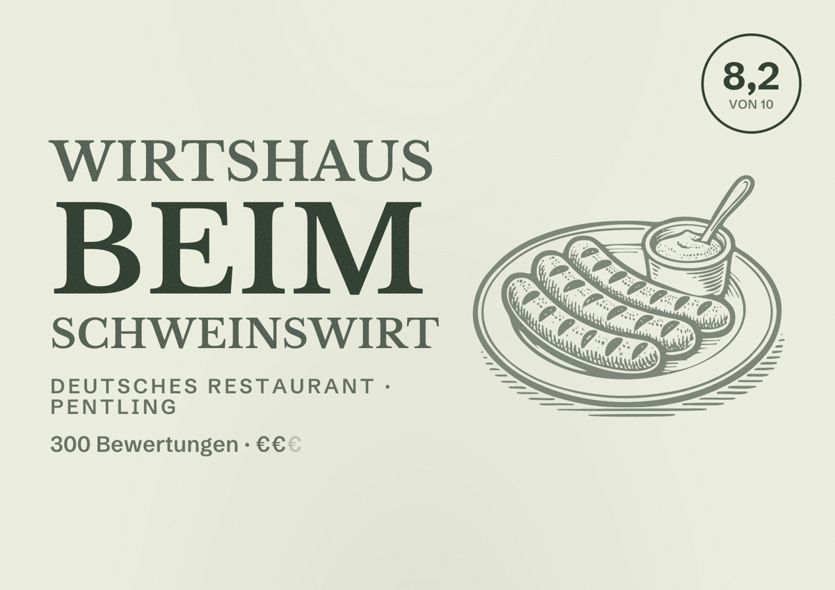Illustriertes Poster von Wirtshaus beim Schweinswirt, Deutsches Restaurant in Pentling: Bewertung 8,2 von 10 aus 300 Bewertungen, Preisniveau €€