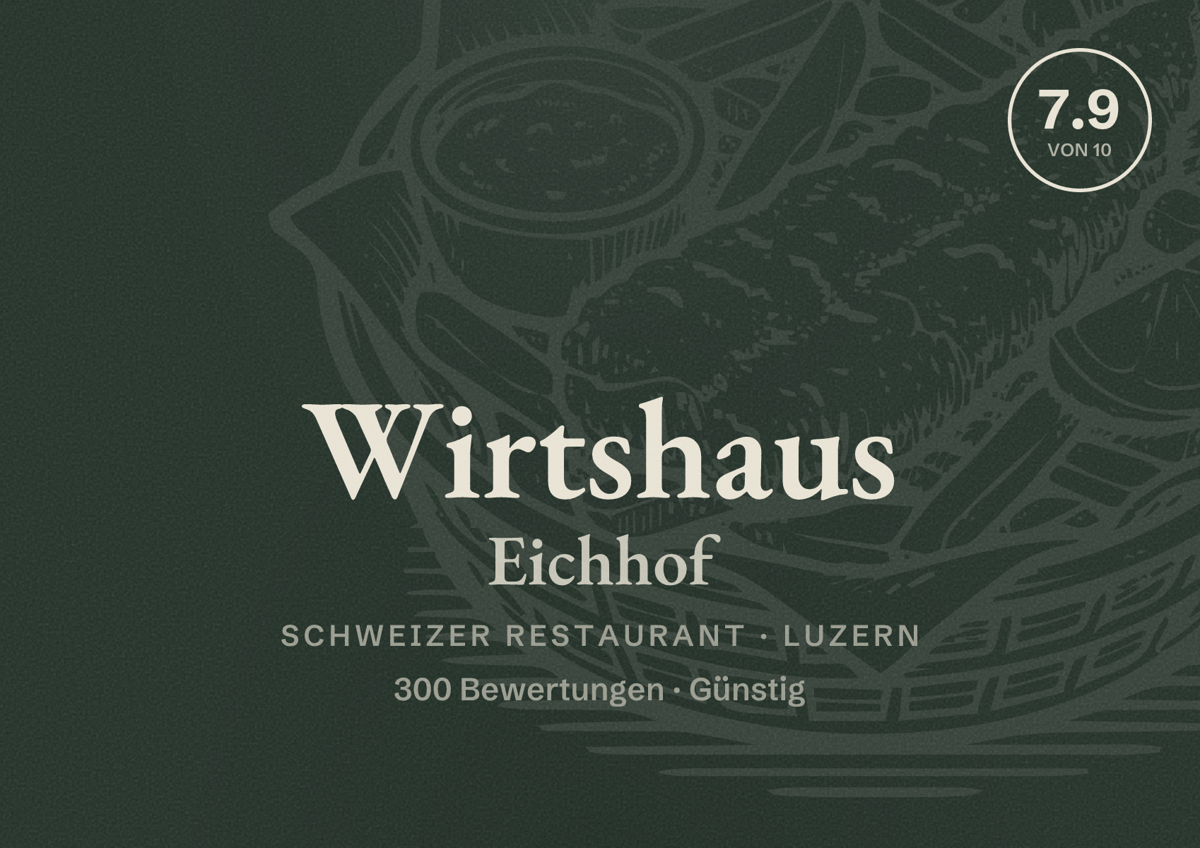 Illustriertes Poster von Wirtshaus Eichhof, Schweizer Restaurant in Luzern: Bewertung 7.9 von 10 aus 300 Bewertungen, Preisniveau Günstig
