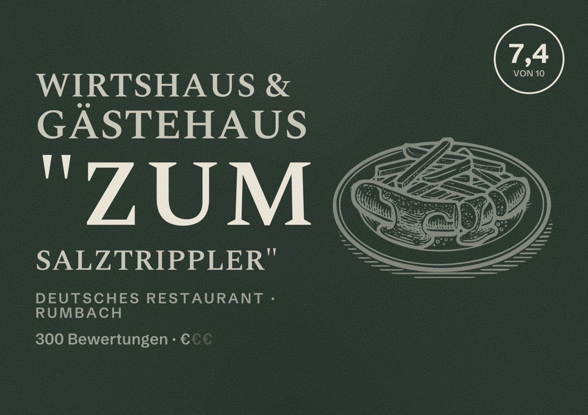 Illustriertes Poster von Wirtshaus & Gästehaus "Zum Salztrippler", Deutsches Restaurant in Rumbach: Bewertung 7,4 von 10 aus 300 Bewertungen, Preisniveau €