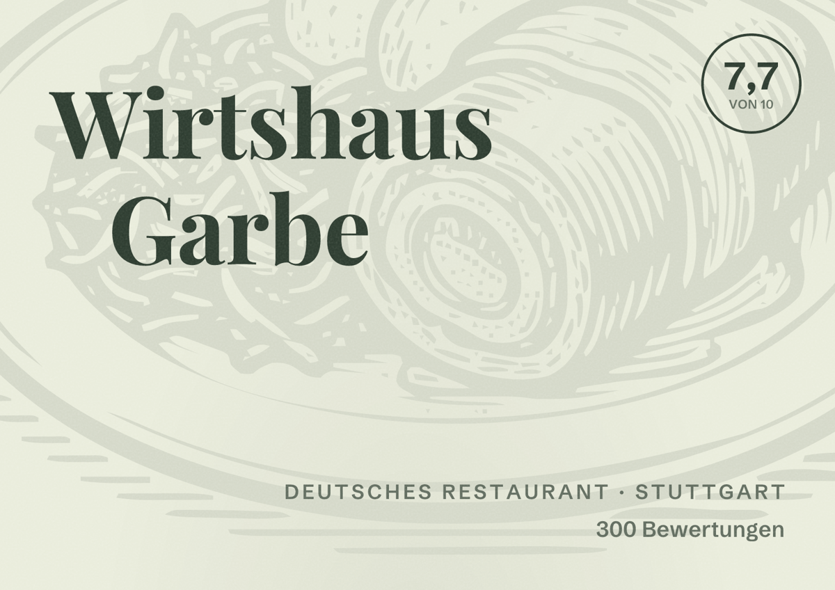 Illustriertes Poster von Wirtshaus Garbe, Deutsches Restaurant in Stuttgart: Bewertung 7,7 von 10 aus 300 Bewertungen