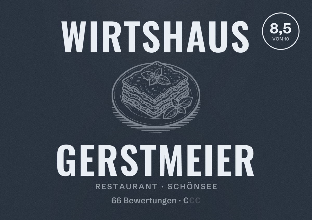 Illustriertes Poster von Wirtshaus Gerstmeier, Restaurant in Schönsee: Bewertung 8,5 von 10 aus 66 Bewertungen, Preisniveau €