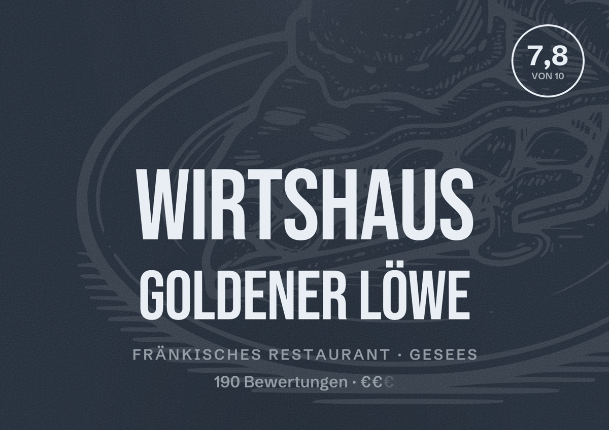 Illustriertes Poster von Wirtshaus Goldener Löwe, Fränkisches Restaurant in Gesees: Bewertung 7,8 von 10 aus 190 Bewertungen, Preisniveau €€