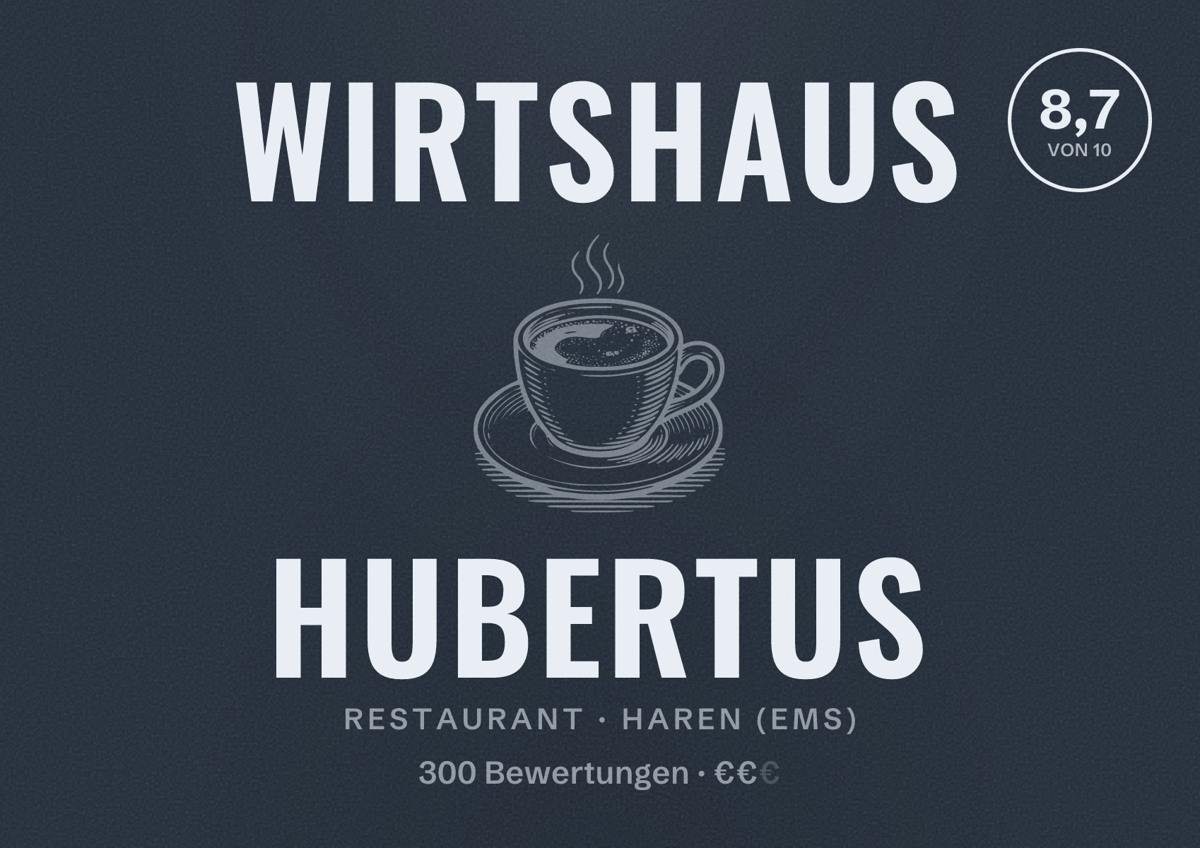 Illustriertes Poster von Wirtshaus Hubertus, Restaurant in Haren (Ems): Bewertung 8,7 von 10 aus 300 Bewertungen, Preisniveau €€