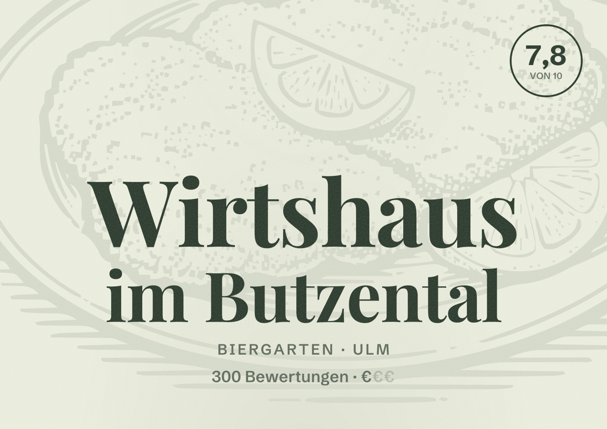 Illustriertes Poster von Wirtshaus im Butzental, Biergarten in Ulm: Bewertung 7,8 von 10 aus 300 Bewertungen, Preisniveau €