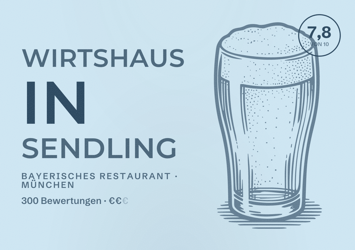 Illustriertes Poster von Wirtshaus In Sendling, Bayerisches Restaurant in München: Bewertung 7,8 von 10 aus 300 Bewertungen, Preisniveau €€