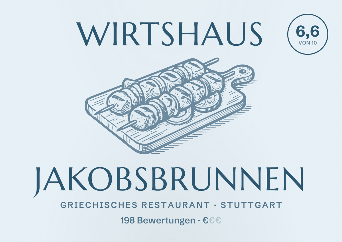 Illustriertes Poster von Wirtshaus Jakobsbrunnen, Griechisches Restaurant in Stuttgart: Bewertung 6,6 von 10 aus 198 Bewertungen, Preisniveau €