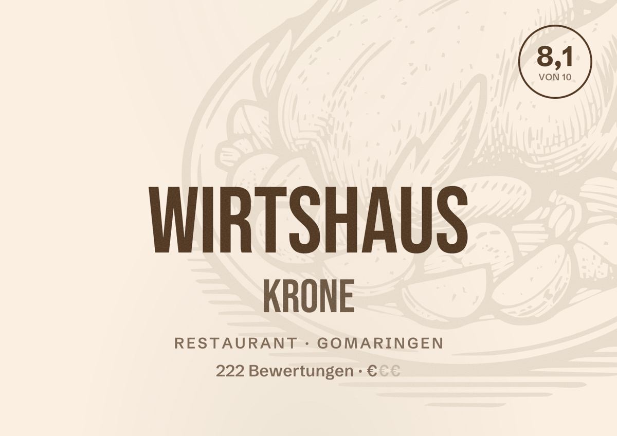 Illustriertes Poster von Wirtshaus Krone, Restaurant in Gomaringen: Bewertung 8,1 von 10 aus 222 Bewertungen, Preisniveau €