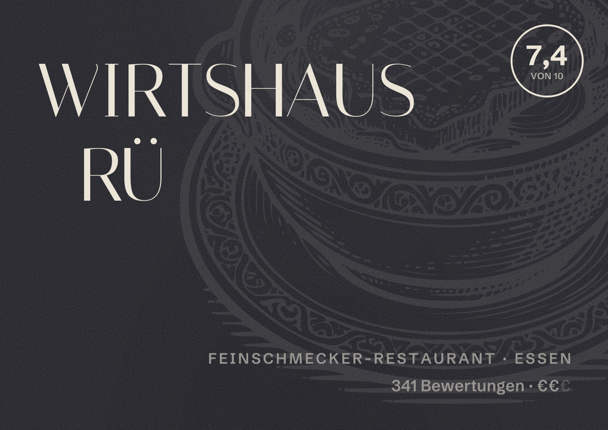 Illustriertes Poster von WIRTSHAUS RÜ, Feinschmecker-Restaurant in Essen: Bewertung 7,4 von 10 aus 341 Bewertungen, Preisniveau €€