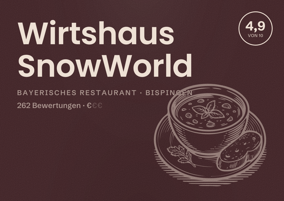 Illustriertes Poster von Wirtshaus SnowWorld, Bayerisches Restaurant in Bispingen: Bewertung 4,9 von 10 aus 262 Bewertungen, Preisniveau €