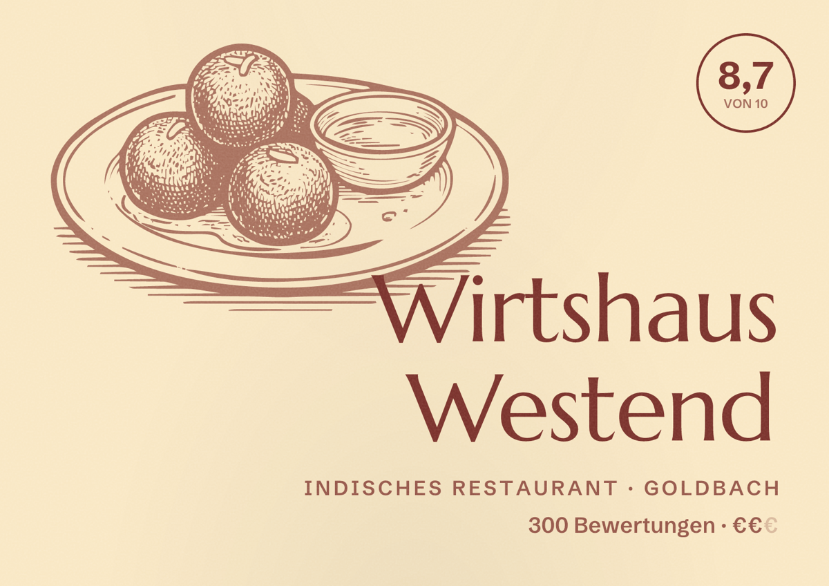 Illustriertes Poster von Wirtshaus Westend, Indisches Restaurant in Goldbach: Bewertung 8,7 von 10 aus 300 Bewertungen, Preisniveau €€