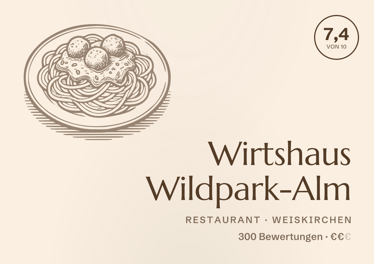 Illustriertes Poster von Wirtshaus Wildpark-Alm, Restaurant in Weiskirchen: Bewertung 7,4 von 10 aus 300 Bewertungen, Preisniveau €€