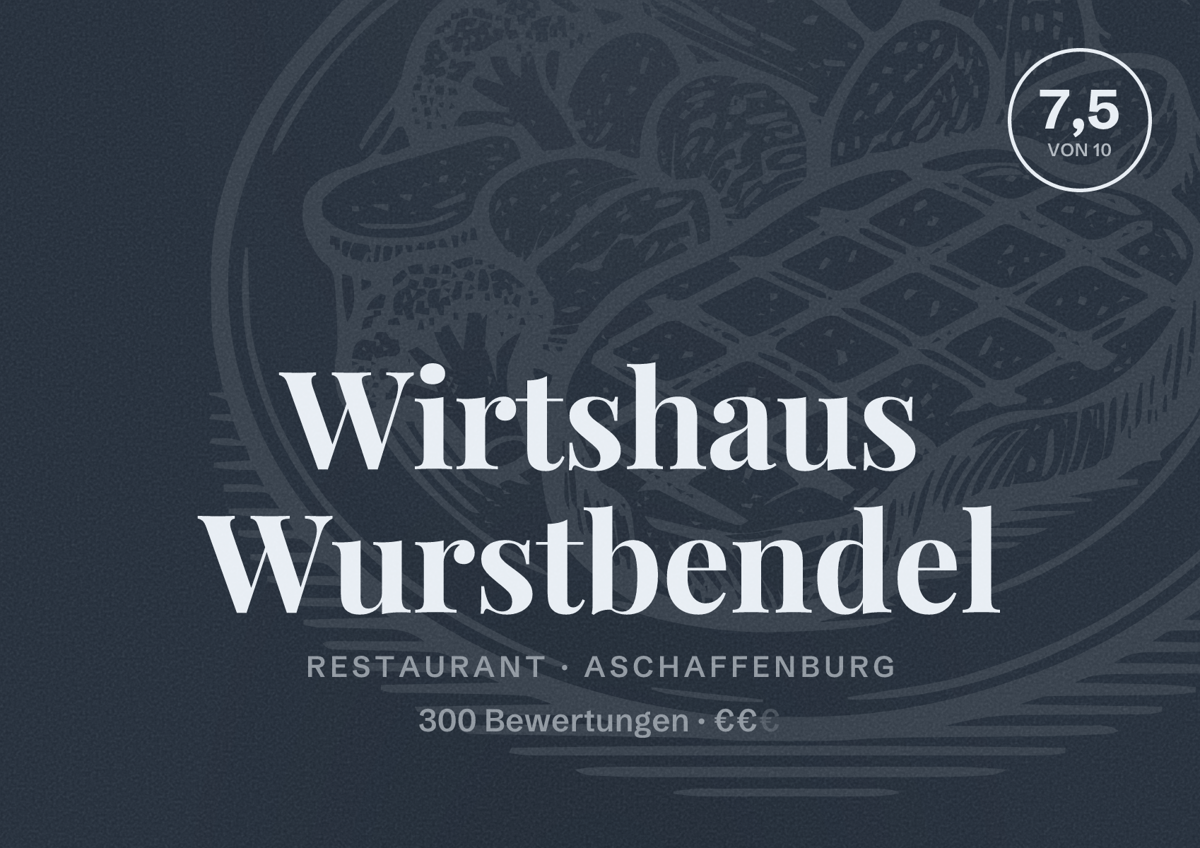 Illustriertes Poster von Wirtshaus Wurstbendel, Restaurant in Aschaffenburg: Bewertung 7,5 von 10 aus 300 Bewertungen, Preisniveau €€