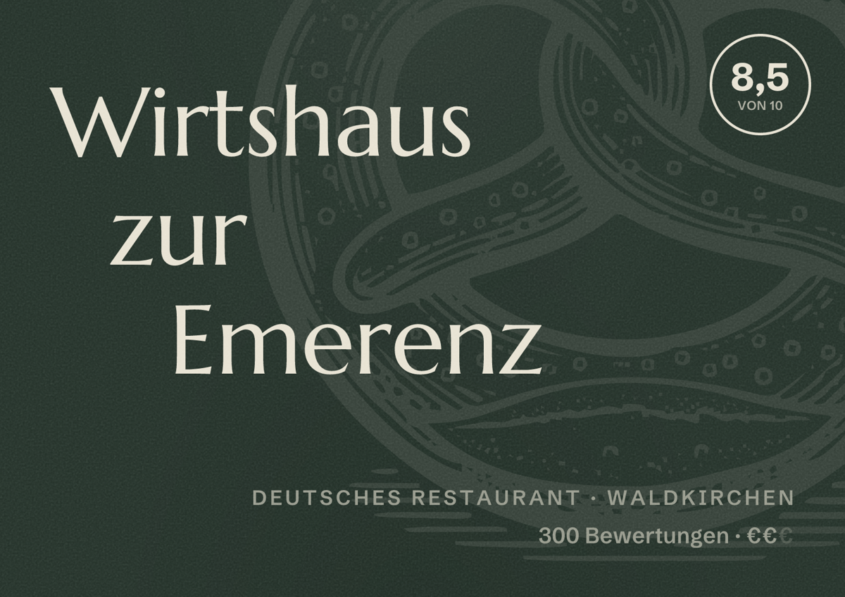 Illustriertes Poster von Wirtshaus zur Emerenz, Deutsches Restaurant in Waldkirchen: Bewertung 8,5 von 10 aus 300 Bewertungen, Preisniveau €€