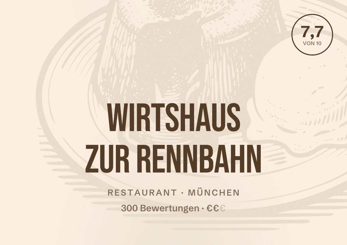 Illustriertes Poster von Wirtshaus zur Rennbahn, Restaurant in München: Bewertung 7,7 von 10 aus 300 Bewertungen, Preisniveau €€