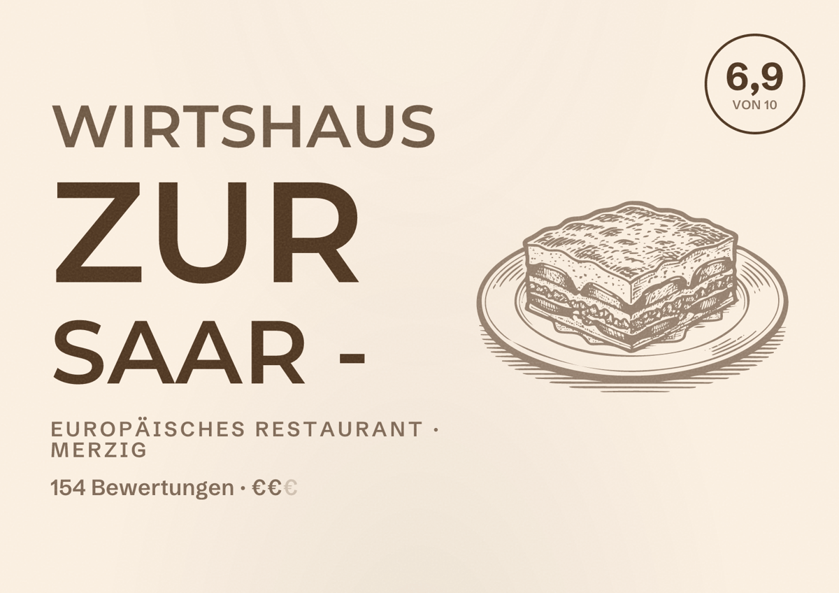 Illustriertes Poster von Wirtshaus zur Saar -, Europäisches Restaurant in Merzig: Bewertung 6,9 von 10 aus 154 Bewertungen, Preisniveau €€