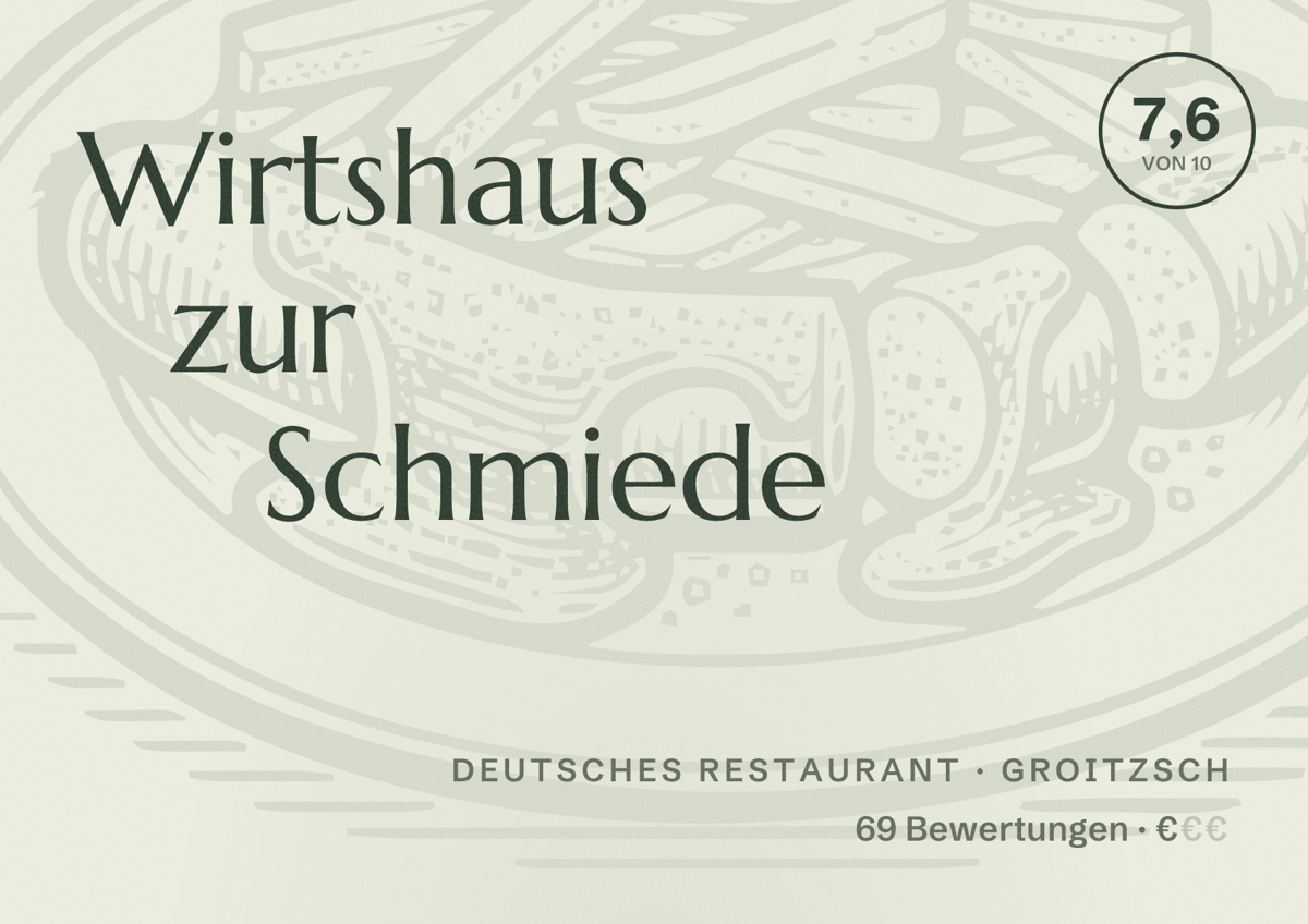 Illustriertes Poster von Wirtshaus zur Schmiede, Deutsches Restaurant in Groitzsch: Bewertung 7,6 von 10 aus 69 Bewertungen, Preisniveau €