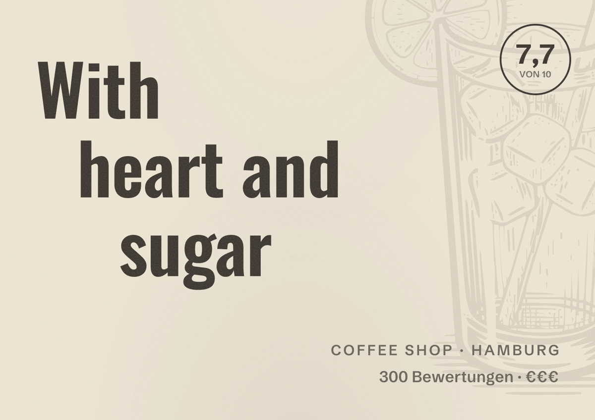 Illustriertes Poster von With heart and sugar, Coffee Shop in Hamburg: Bewertung 7,7 von 10 aus 300 Bewertungen, Preisniveau €€€