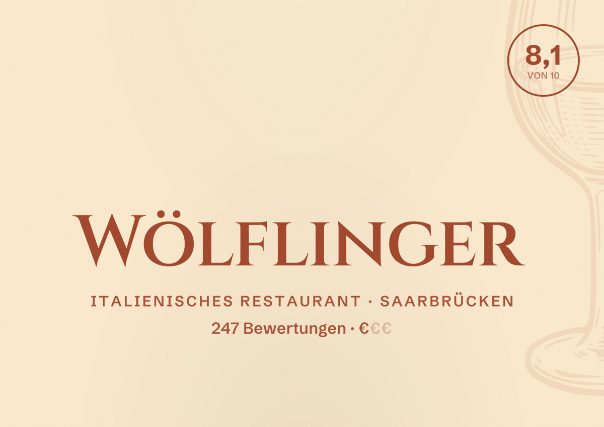 Illustriertes Poster von Wölflinger, Italienisches Restaurant in Saarbrücken: Bewertung 8,1 von 10 aus 247 Bewertungen, Preisniveau €