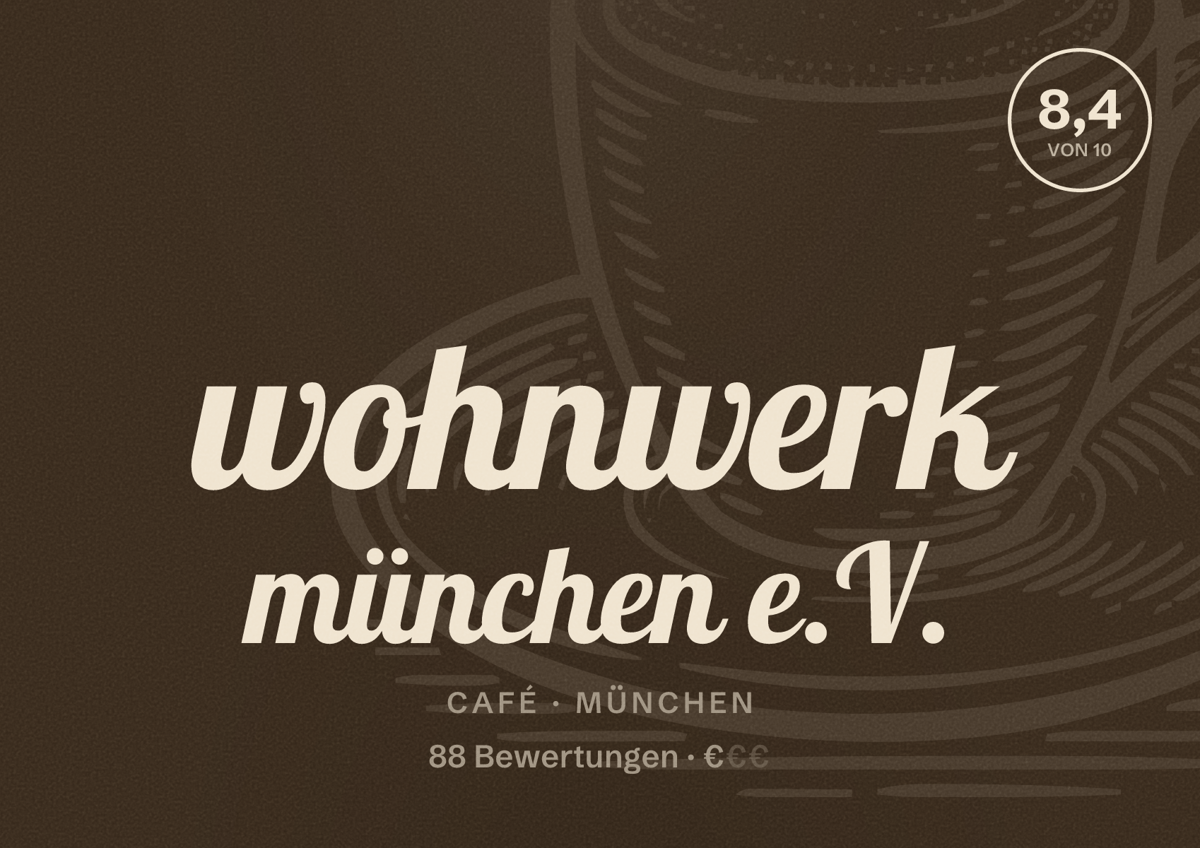 Illustriertes Poster von wohnwerk münchen e.V., Café in München: Bewertung 8,4 von 10 aus 88 Bewertungen, Preisniveau €
