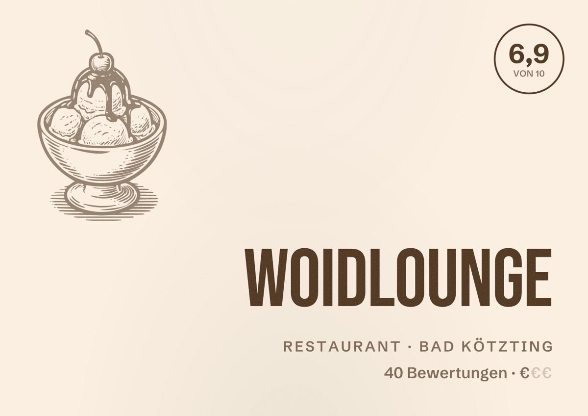 Illustriertes Poster von Woidlounge, Restaurant in Bad Kötzting: Bewertung 6,9 von 10 aus 40 Bewertungen, Preisniveau €