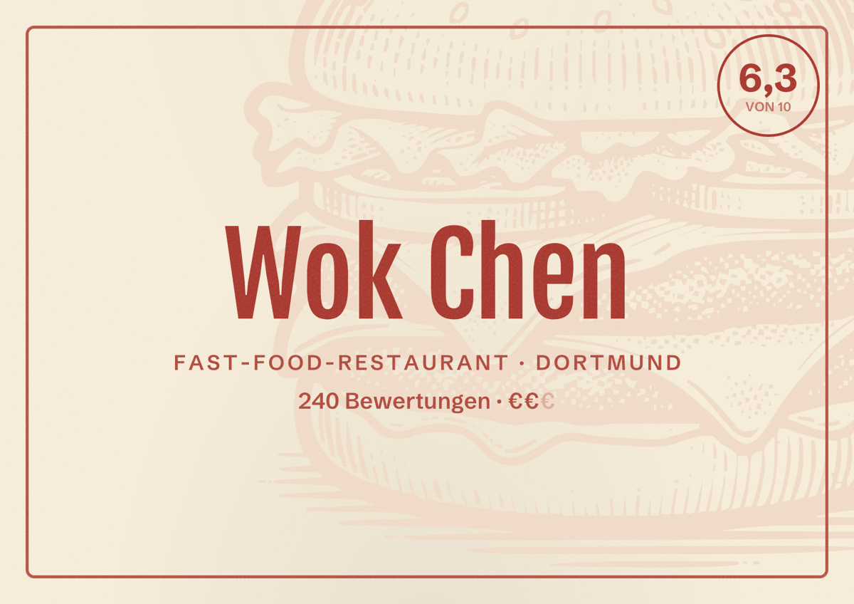 Illustriertes Poster von Wok Chen, Fast-Food-Restaurant in Dortmund: Bewertung 6,3 von 10 aus 240 Bewertungen, Preisniveau €€