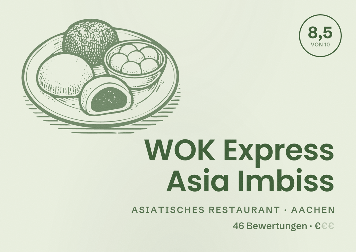 Illustriertes Poster von WOK Express Asia Imbiss, Asiatisches Restaurant in Aachen: Bewertung 8,5 von 10 aus 46 Bewertungen, Preisniveau €