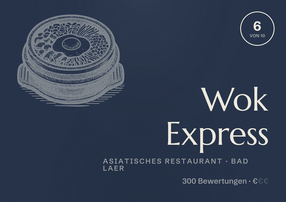 Illustriertes Poster von Wok Express, Asiatisches Restaurant in Bad Laer: Bewertung 6 von 10 aus 300 Bewertungen, Preisniveau €