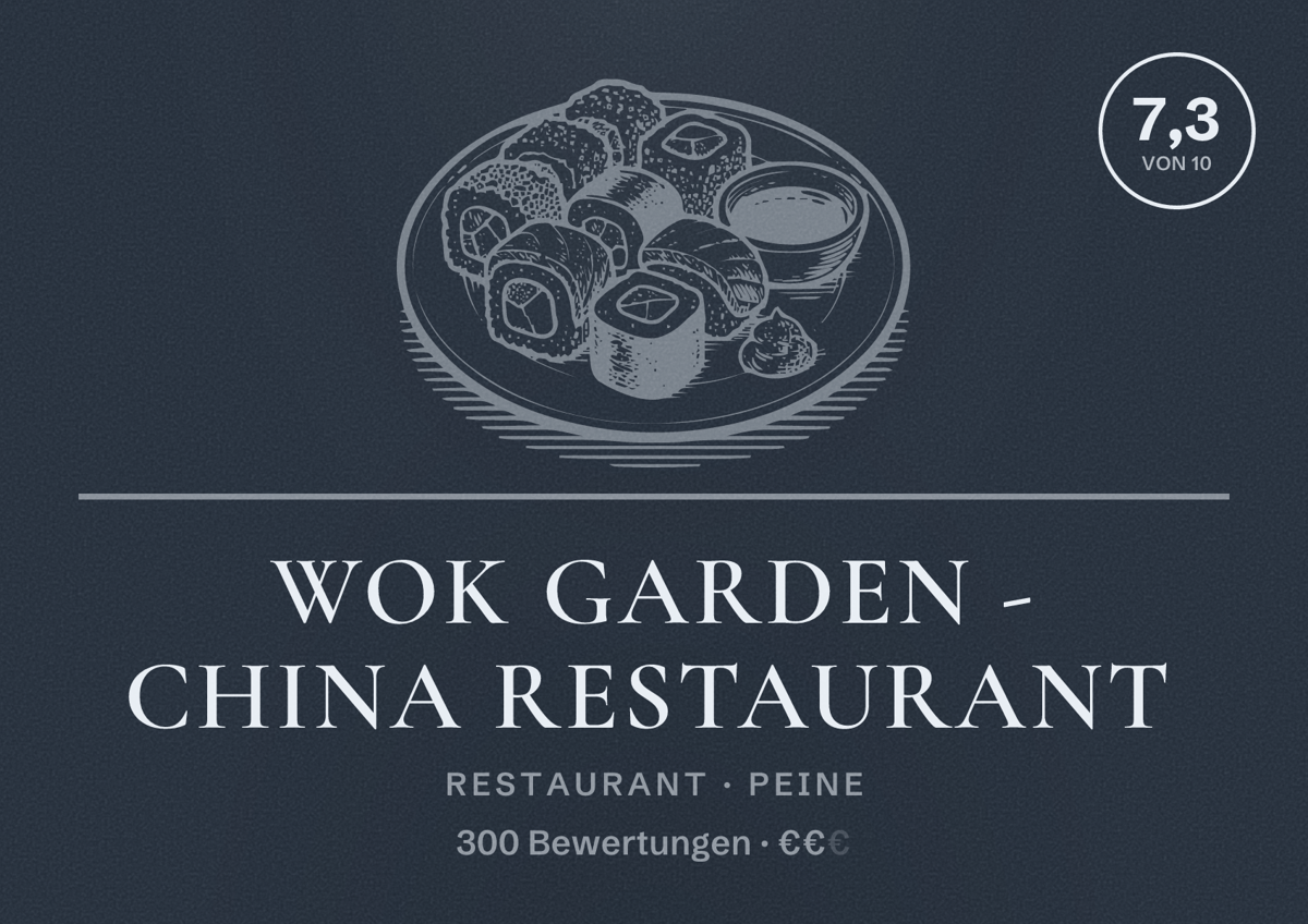 Illustriertes Poster von Wok Garden - China Restaurant, Restaurant in Peine: Bewertung 7,3 von 10 aus 300 Bewertungen, Preisniveau €€