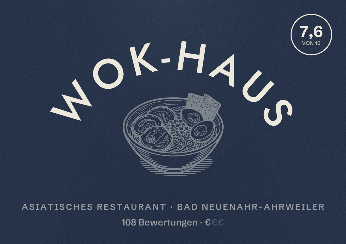 Illustriertes Poster von Wok-Haus, Asiatisches Restaurant in Bad Neuenahr-Ahrweiler: Bewertung 7,6 von 10 aus 108 Bewertungen, Preisniveau €