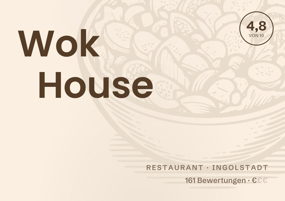 Illustriertes Poster von Wok House, Restaurant in Ingolstadt: Bewertung 4,8 von 10 aus 161 Bewertungen, Preisniveau €
