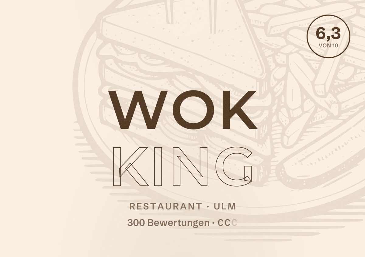 Illustriertes Poster von Wok King, Restaurant in Ulm: Bewertung 6,3 von 10 aus 300 Bewertungen, Preisniveau €€