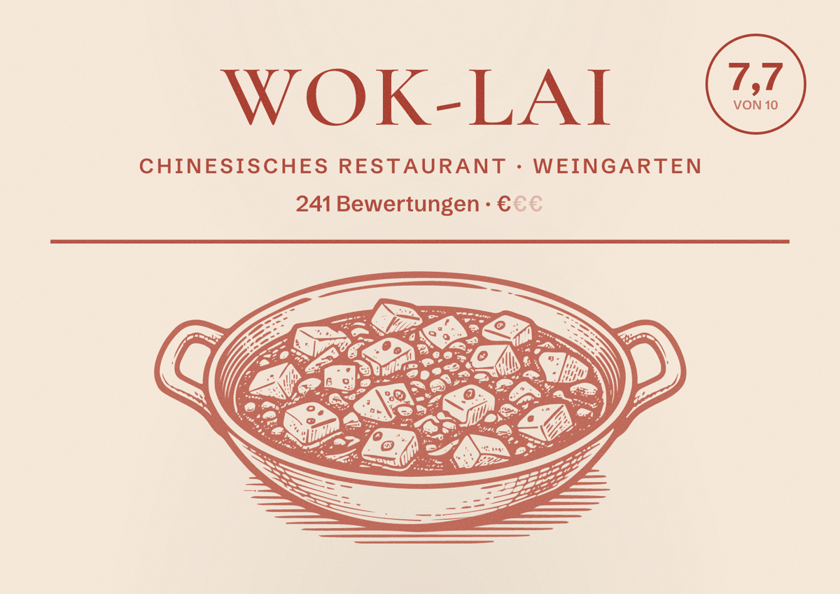 Illustriertes Poster von Wok-Lai, Chinesisches Restaurant in Weingarten: Bewertung 7,7 von 10 aus 241 Bewertungen, Preisniveau €