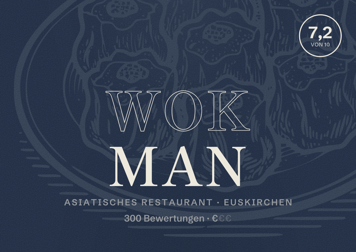 Illustriertes Poster von Wok Man, Asiatisches Restaurant in Euskirchen: Bewertung 7,2 von 10 aus 300 Bewertungen, Preisniveau €