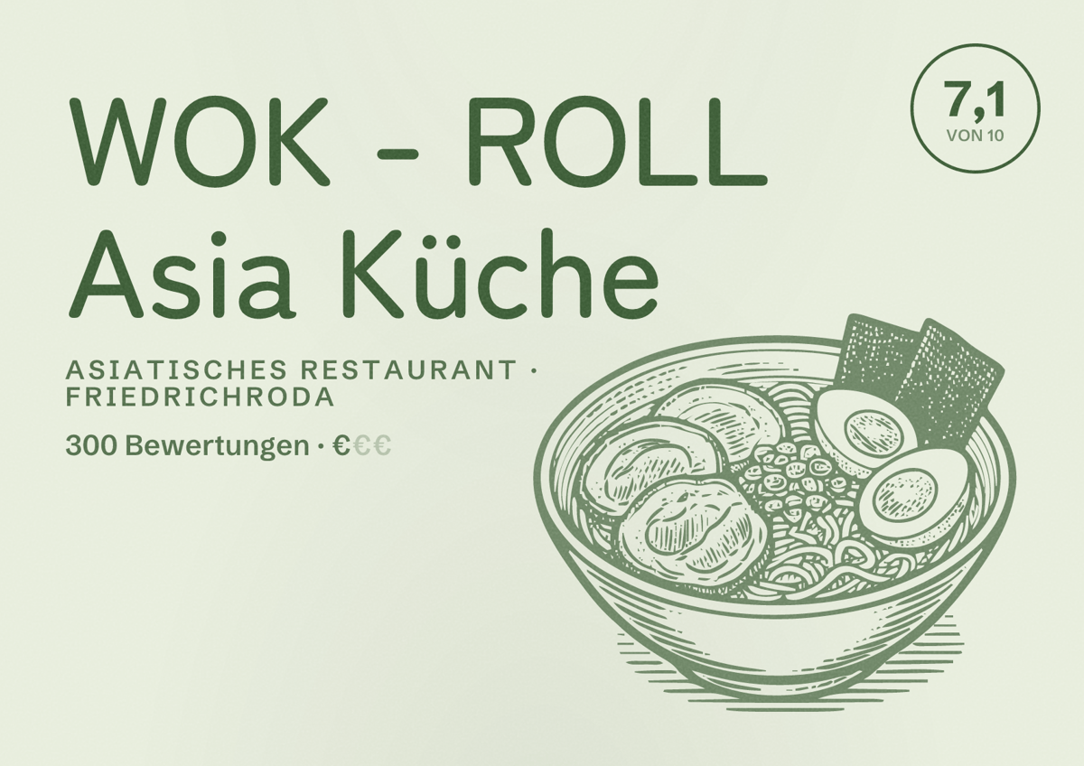 Illustriertes Poster von WOK - ROLL Asia Küche, Asiatisches Restaurant in Friedrichroda: Bewertung 7,1 von 10 aus 300 Bewertungen, Preisniveau €