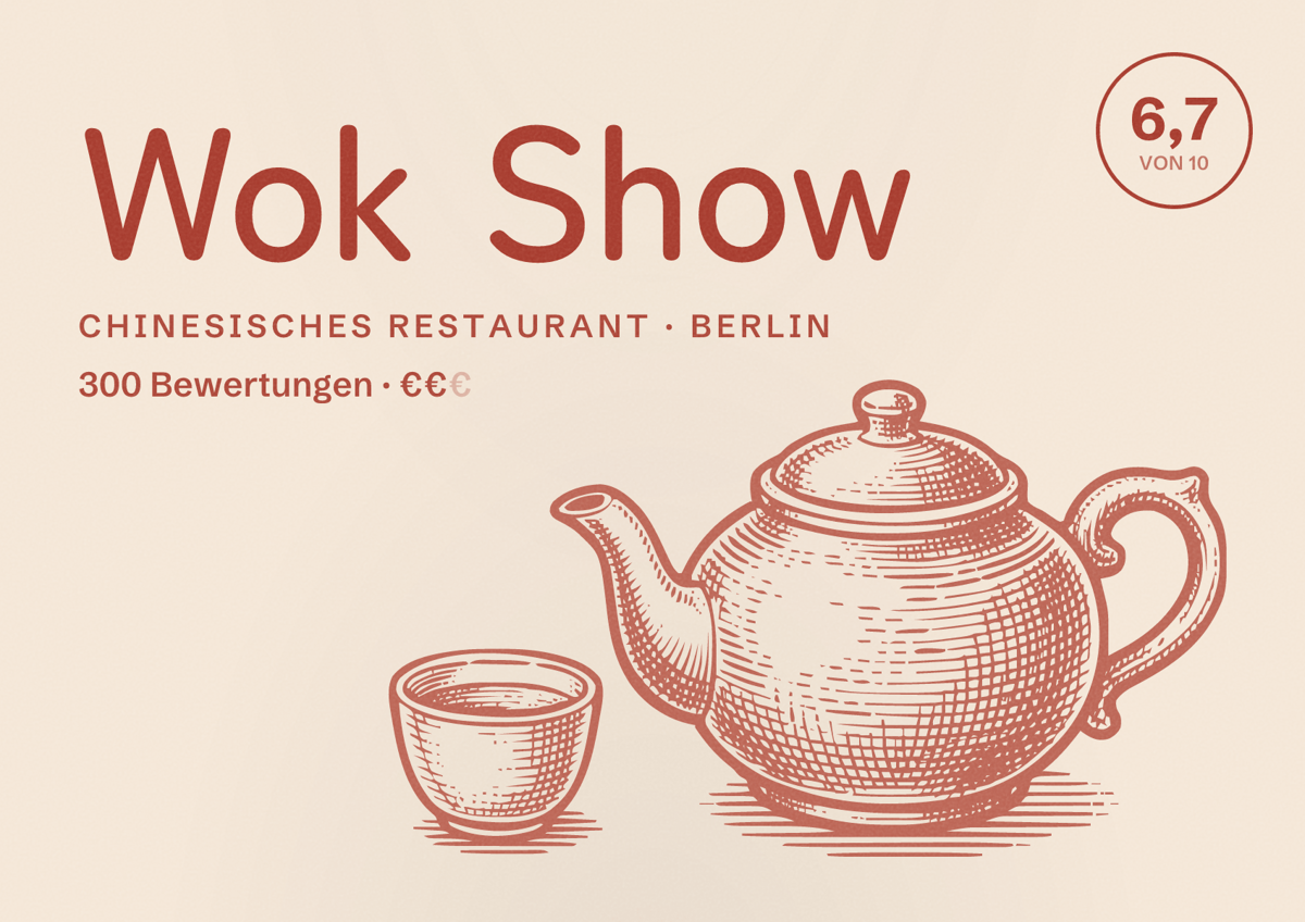 Illustriertes Poster von Wok Show, Chinesisches Restaurant in Berlin: Bewertung 6,7 von 10 aus 300 Bewertungen, Preisniveau €€