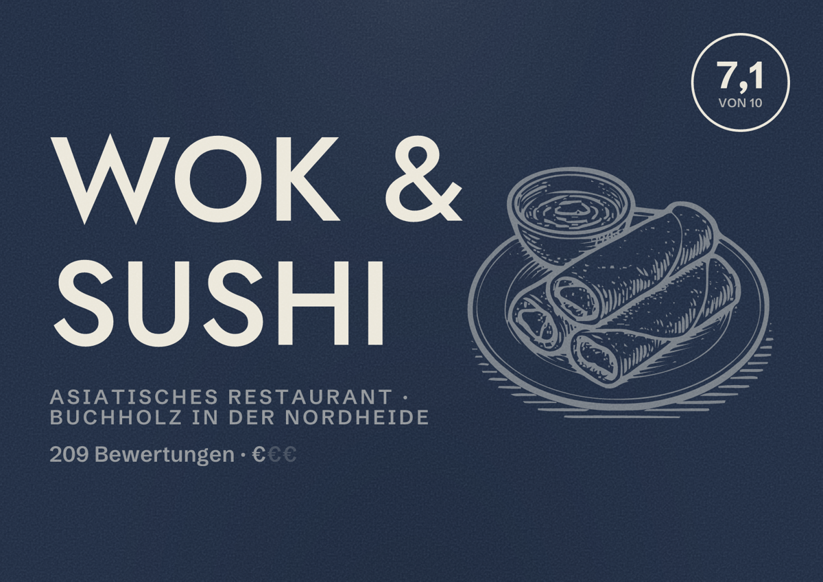 Illustriertes Poster von Wok & Sushi, Asiatisches Restaurant in Buchholz in der Nordheide: Bewertung 7,1 von 10 aus 209 Bewertungen, Preisniveau €
