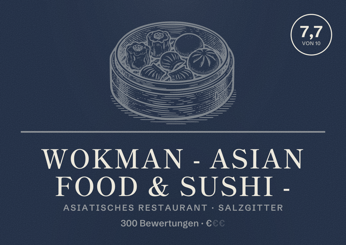 Illustriertes Poster von Wokman - Asian Food & Sushi -, Asiatisches Restaurant in Salzgitter: Bewertung 7,7 von 10 aus 300 Bewertungen, Preisniveau €