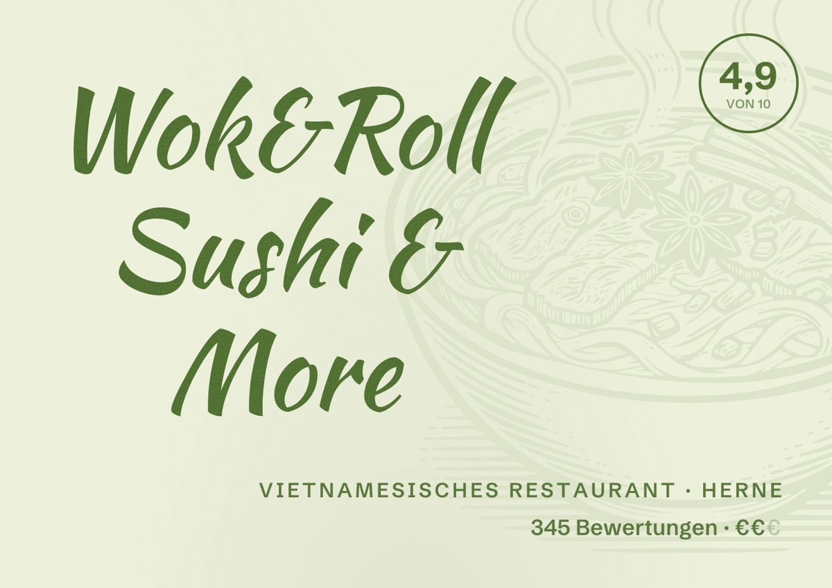 Illustriertes Poster von Wok&Roll Sushi & More, Vietnamesisches Restaurant in Herne: Bewertung 4,9 von 10 aus 345 Bewertungen, Preisniveau €€