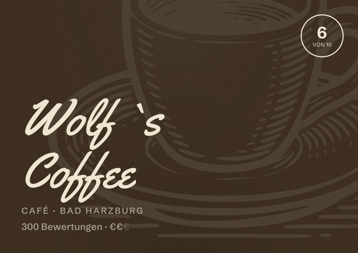 Illustriertes Poster von Wolf `s Coffee, Café in Bad Harzburg: Bewertung 6 von 10 aus 300 Bewertungen, Preisniveau €€