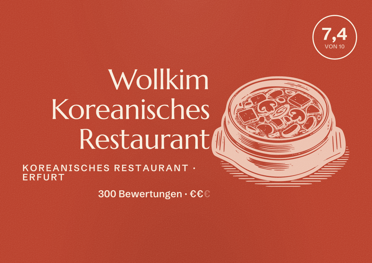 Illustriertes Poster von Wollkim Koreanisches Restaurant, Koreanisches Restaurant in Erfurt: Bewertung 7,4 von 10 aus 300 Bewertungen, Preisniveau €€