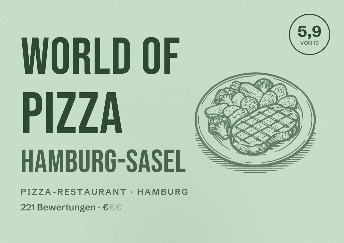 Illustriertes Poster von WORLD OF PIZZA Hamburg-Sasel, Pizza-Restaurant in Hamburg: Bewertung 5,9 von 10 aus 221 Bewertungen, Preisniveau €