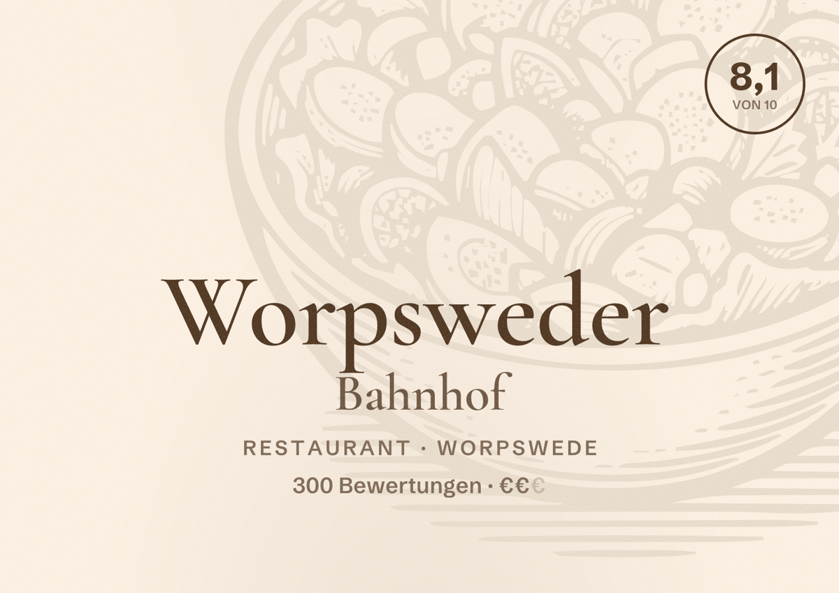 Illustriertes Poster von Worpsweder Bahnhof, Restaurant in Worpswede: Bewertung 8,1 von 10 aus 300 Bewertungen, Preisniveau €€