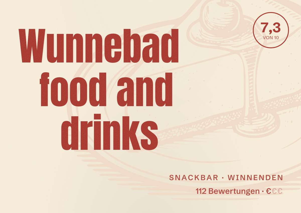 Illustriertes Poster von Wunnebad food and drinks, Snackbar in Winnenden: Bewertung 7,3 von 10 aus 112 Bewertungen, Preisniveau €