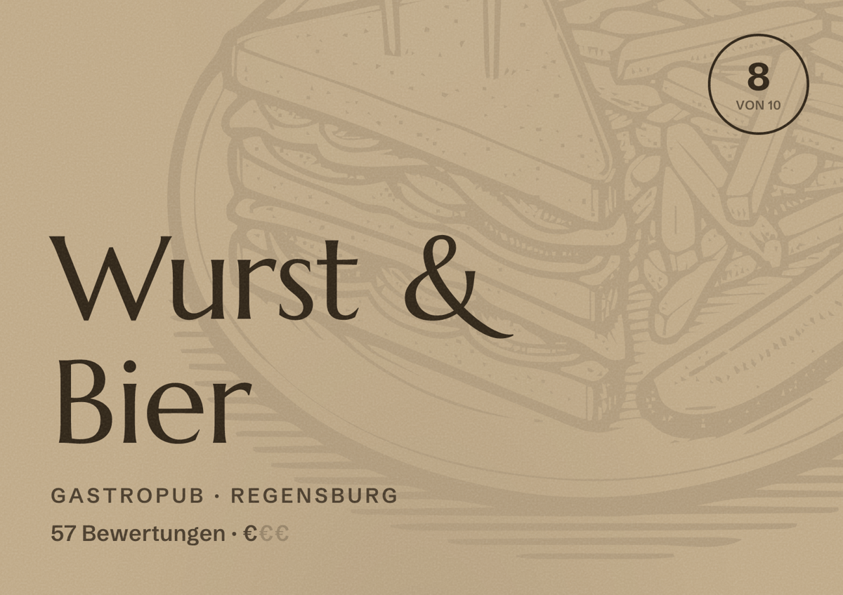 Illustriertes Poster von Wurst & Bier, Gastropub in Regensburg: Bewertung 8 von 10 aus 57 Bewertungen, Preisniveau €