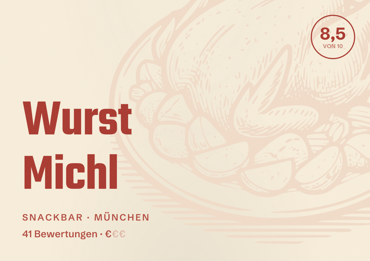 Illustriertes Poster von Wurst Michl, Snackbar in München: Bewertung 8,5 von 10 aus 41 Bewertungen, Preisniveau €